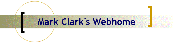 Mark Clark's Webhome